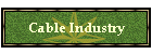 Cable Industry